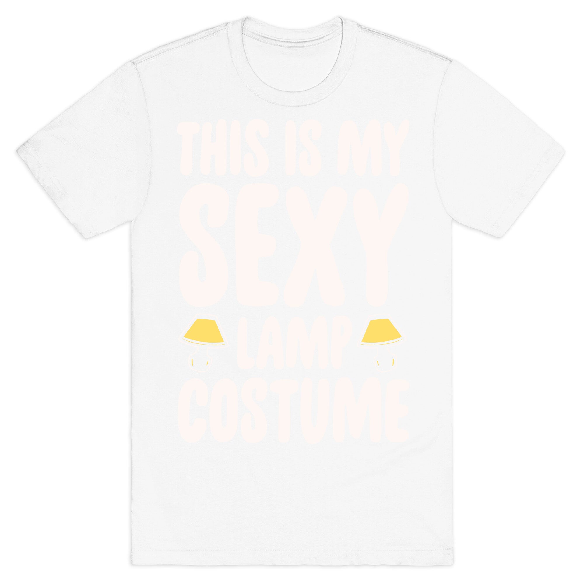 This Is My Sexy Lamp Costume Pairs Shirt White Print T-Shirt